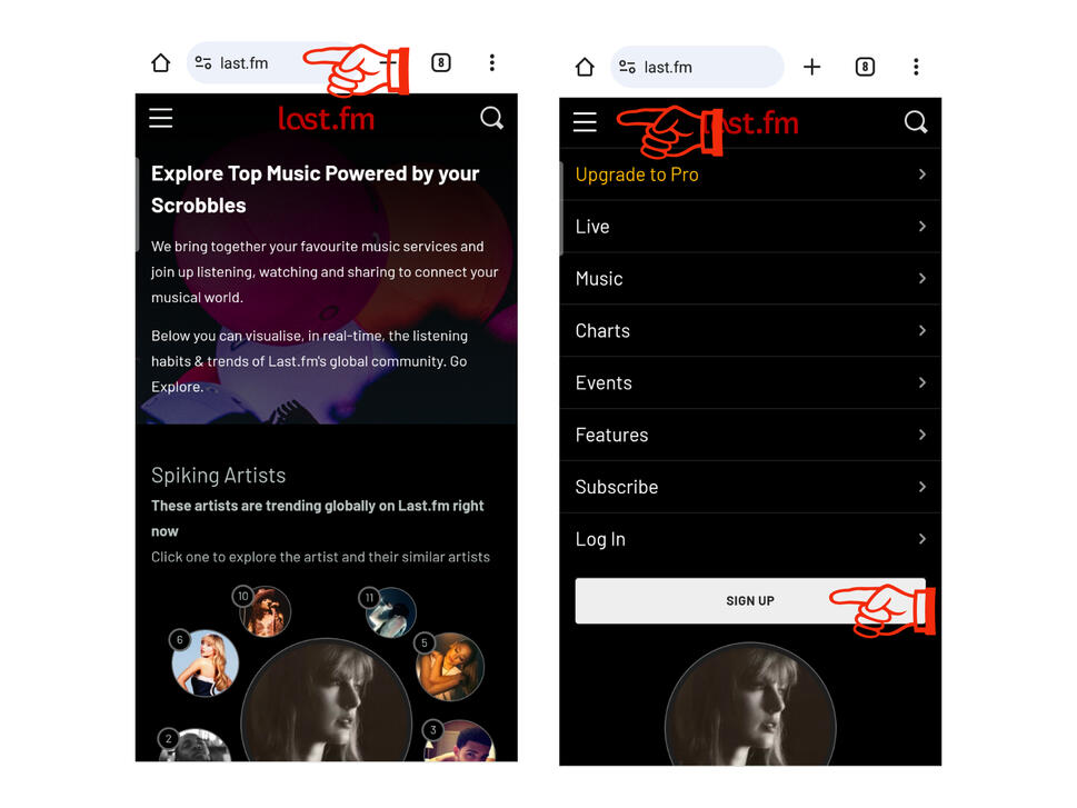 (1) Go to your browser/ google and search last.fm (2) Click the 3 bars on the upper left corner of the page, then click 'Sign-Up' button.